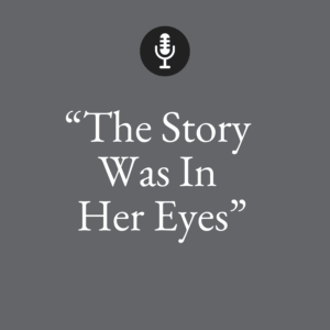 the story was in her eyes