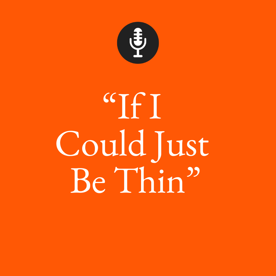 if i could just be thin