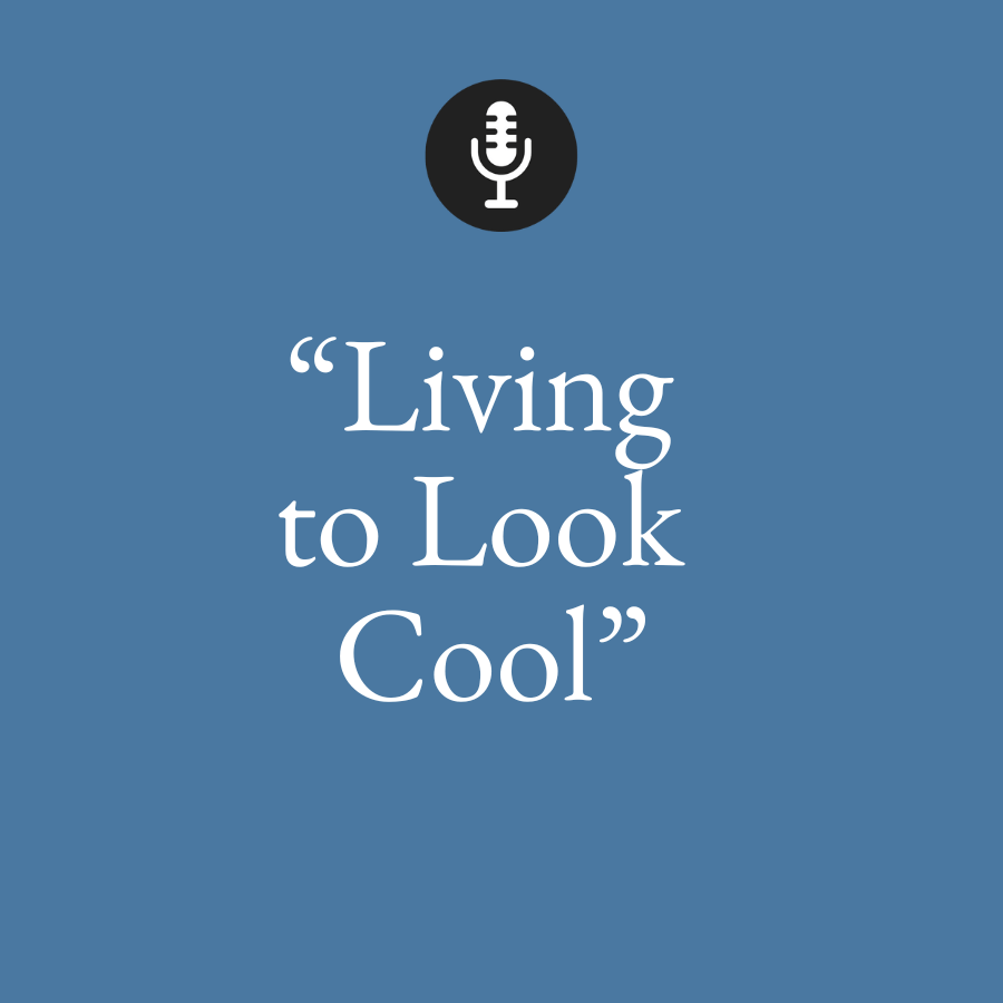living to look cool