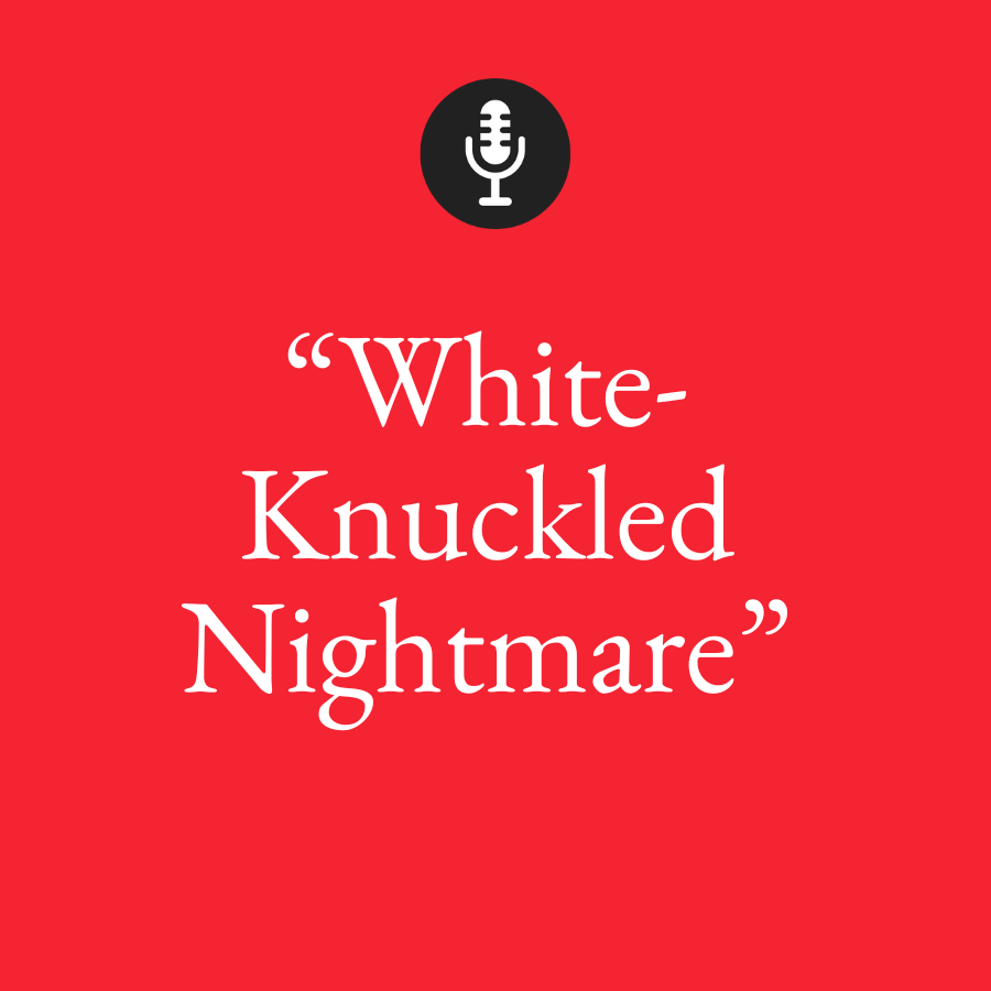 white knuckled nightmare